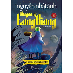 Đọc truyện Chuyện xứ Lang Biang (Tập 1: Pho tượng của Baltalon)