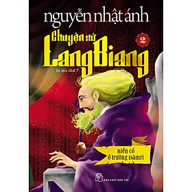Đọc truyện Chuyện xứ Lang Biang (Tập 2: Biến cố ở trường Đămri)